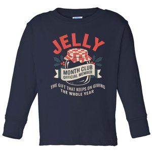 Jelly Month Club Member Funny Foodie Gift Idea Toddler Long Sleeve Shirt