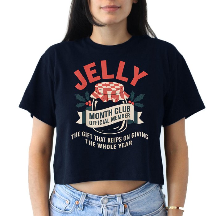 Jelly Month Club Member Funny Foodie Gift Idea Women's Crop Top Tee
