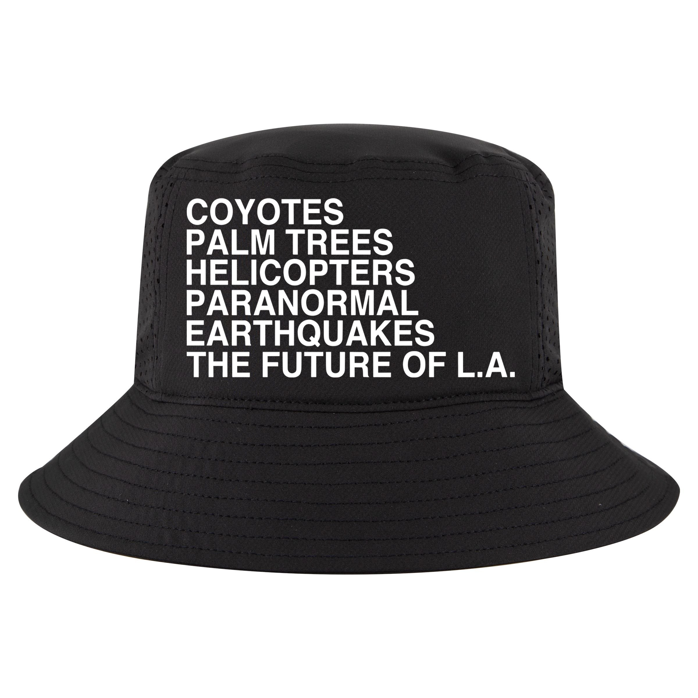 John Mulaney Coyotes Palm Trees Helicopters Paranormal Earthquakes The Future Of Cool Comfort Performance Bucket Hat