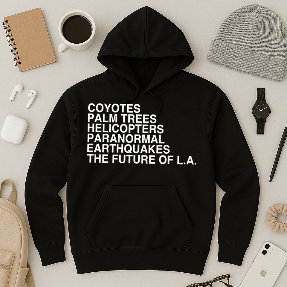 John Mulaney Coyotes Palm Trees Helicopters Paranormal Earthquakes The Future Of Hoodie