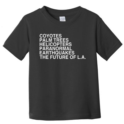 John Mulaney Coyotes Palm Trees Helicopters Paranormal Earthquakes The Future Of Toddler T-Shirt