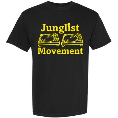 Junglist Movement Dj Turntables Garment-Dyed Heavyweight T-Shirt