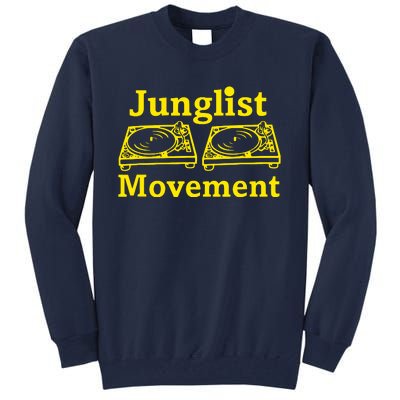 Junglist Movement Dj Turntables Tall Sweatshirt