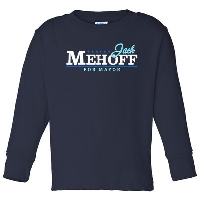 Jack Mehoff For Mayor Toddler Long Sleeve Shirt