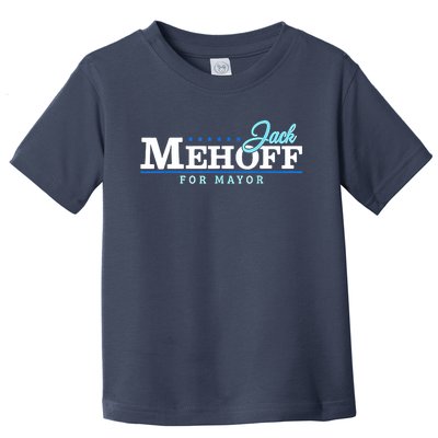 Jack Mehoff For Mayor Toddler T-Shirt