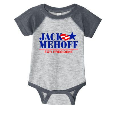 Jack Mehoff For President Funny Election 2024 Infant Baby Jersey Bodysuit