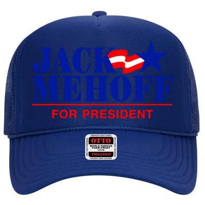 Jack Mehoff For President Funny Election 2024 High Crown Mesh Back Trucker Hat