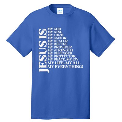 Jesus My God King Lord Religious Christian Tall T-Shirt