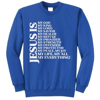 Jesus My God King Lord Religious Christian Tall Sweatshirt