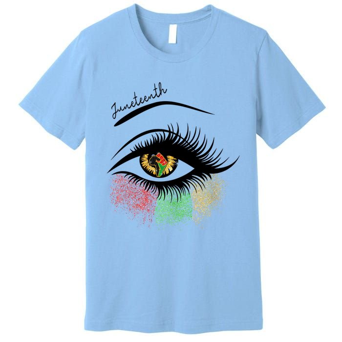 Juneteenth Meaningful Gift For Women Juneteenth Eye African American Cool Gift Premium T-Shirt