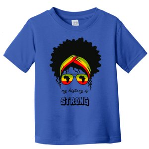 Juneteenth My History Is Strong Black Pride Beautiful Hair Gift Toddler T-Shirt