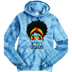 Juneteenth My History Is Strong Black Pride Beautiful Hair Gift Tie Dye Hoodie