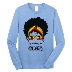 Juneteenth My History Is Strong Black Pride Beautiful Hair Gift Long Sleeve Shirt