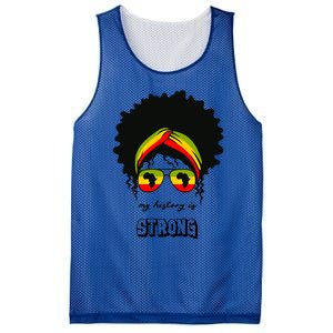 Juneteenth My History Is Strong Black Pride Beautiful Hair Meaningful Gift Mesh Reversible Basketball Jersey Tank