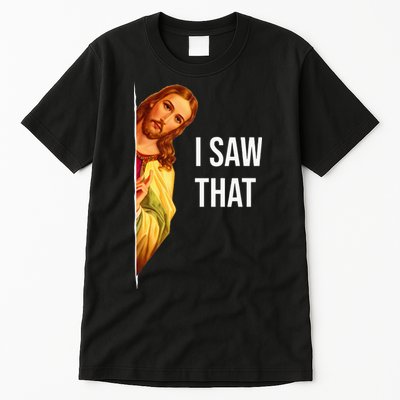 Jesus Meme I Saw That Christian God Funny Quote Tall T-Shirt