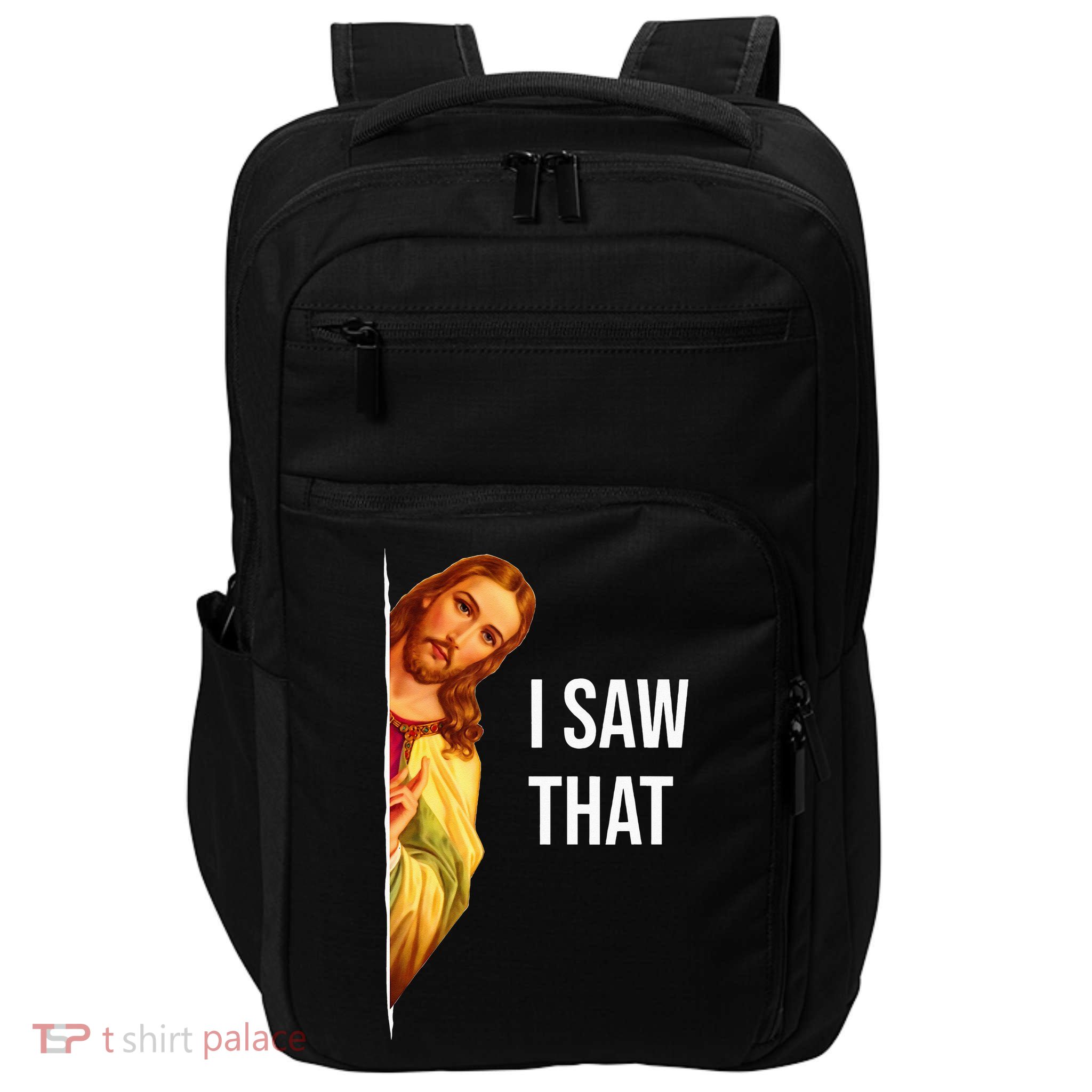 Jesus Meme I Saw That Christian God Funny Quote Impact Tech Backpack