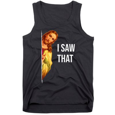 Jesus Meme I Saw That Christian God Funny Quote Tank Top