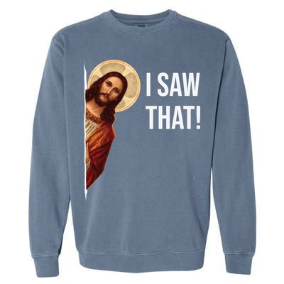 Jesus Meme I Saw That Garment-Dyed Sweatshirt