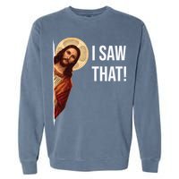 Jesus Meme I Saw That Garment-Dyed Sweatshirt
