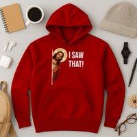 Jesus Meme I Saw That Hoodie