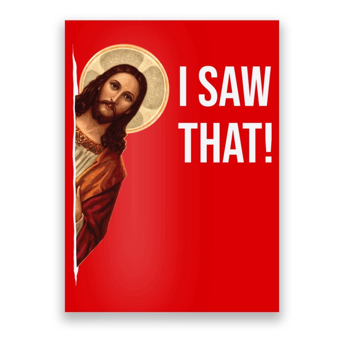 Jesus Meme I Saw That Poster