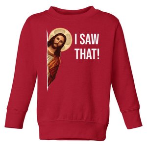 Jesus Meme I Saw That Toddler Sweatshirt