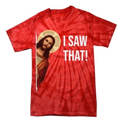 Jesus Meme I Saw That Tie-Dye T-Shirt