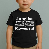 Junglist Movement Jungle Drum And Bass Music Design Toddler T-Shirt