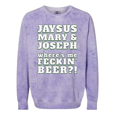 Jaysus Mary Joseph St. Patrick's Feck Beer Colorblast Crewneck Sweatshirt