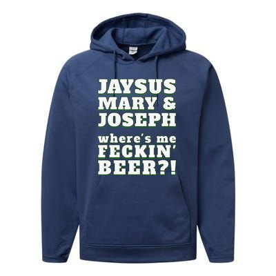 Jaysus Mary Joseph St. Patrick's Feck Beer Performance Fleece Hoodie