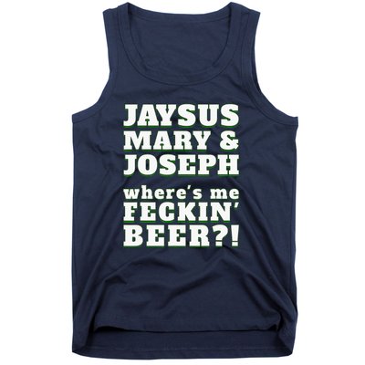 Jaysus Mary Joseph St. Patrick's Feck Beer Tank Top