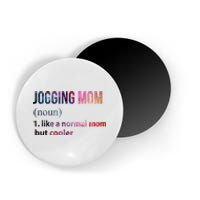 Jogging Mom Like A Normal Mom But Cooler Magnet