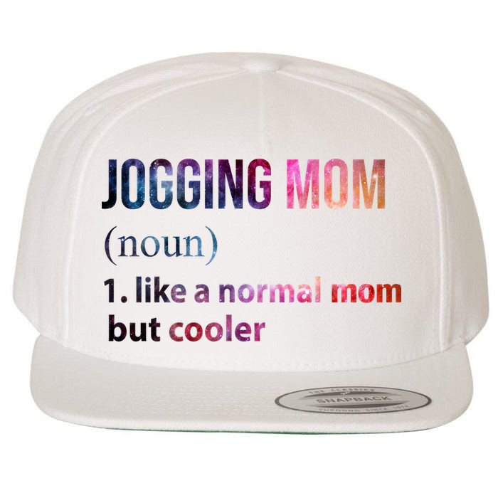 Jogging Mom Like A Normal Mom But Cooler Wool Snapback Cap