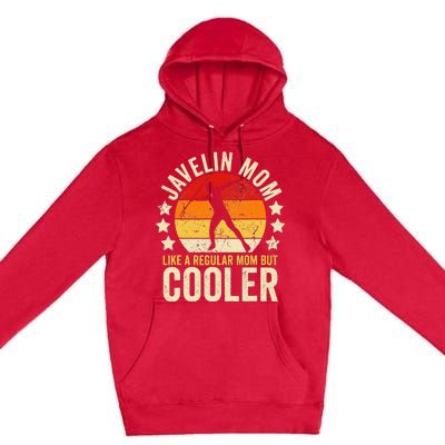 Javelin Mom Like A Regular Mom But Cooler retro Premium Pullover Hoodie