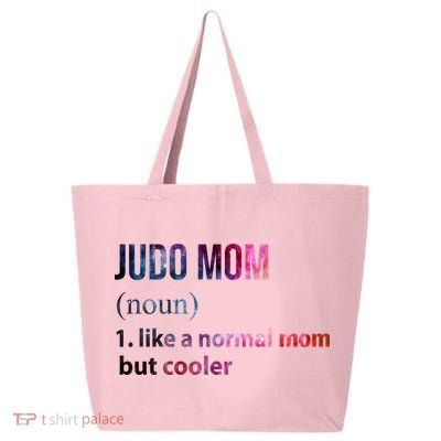 Judo Mom Like A Normal Mom But Cooler 25L Jumbo Tote