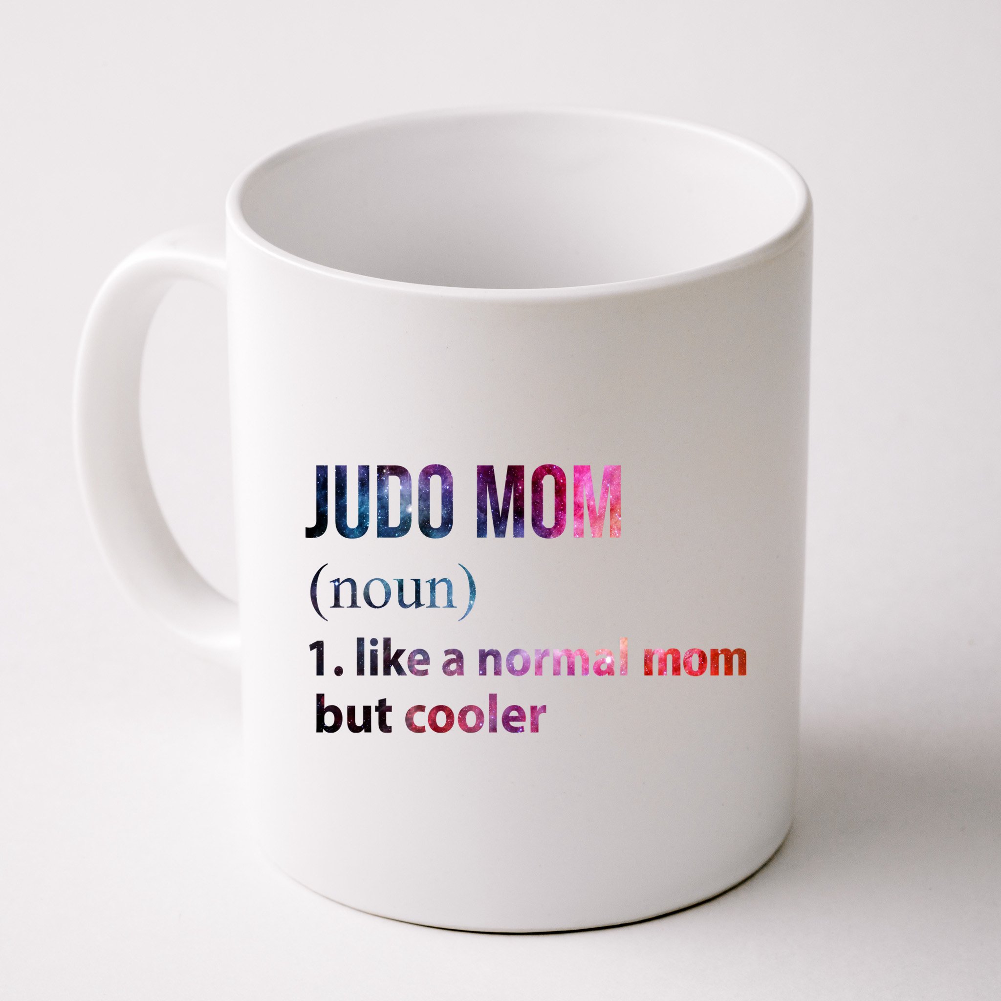 Judo Mom Like A Normal Mom But Cooler Mug