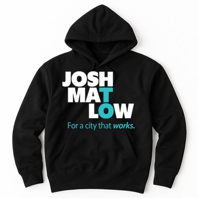 Josh Mat Low For A City That Works Hoodie