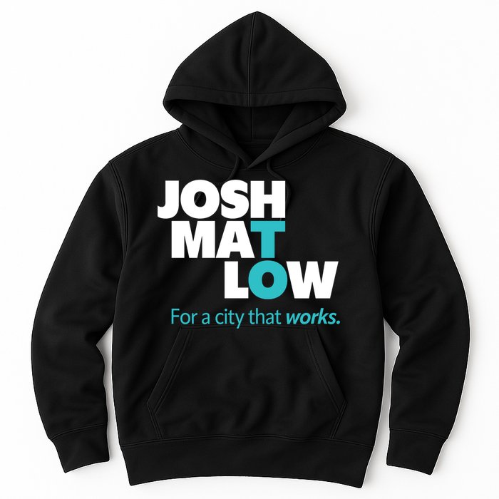 Josh Mat Low For A City That Works Hoodie