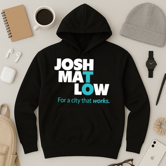 Josh Mat Low For A City That Works Hoodie