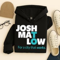 Josh Mat Low For A City That Works Hoodie