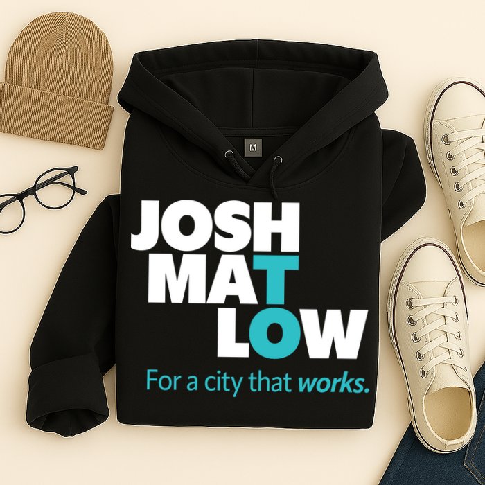 Josh Mat Low For A City That Works Hoodie