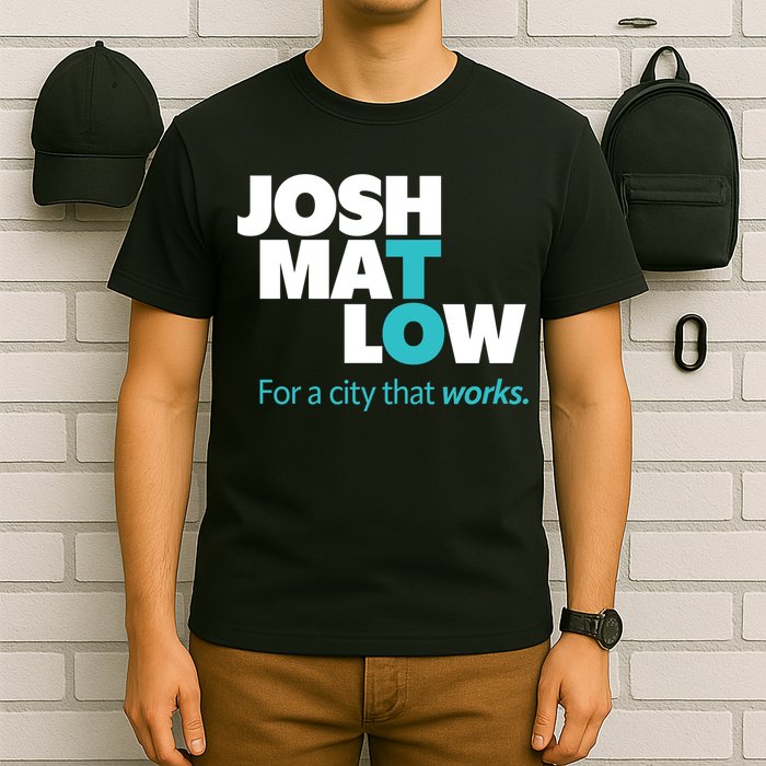 Josh Mat Low For A City That Works T-Shirt