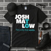 Josh Mat Low For A City That Works Tall T-Shirt