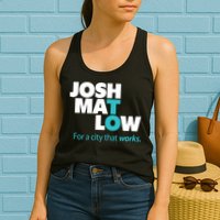 Josh Mat Low For A City That Works Womens Tank Top