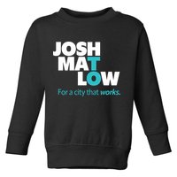 Josh Mat Low For A City That Works Toddler Sweatshirt