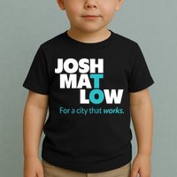 Josh Mat Low For A City That Works Toddler T-Shirt