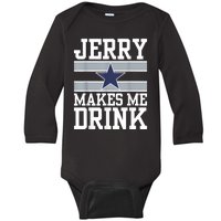 Jerry Makes Me Drink Baby Long Sleeve Bodysuit