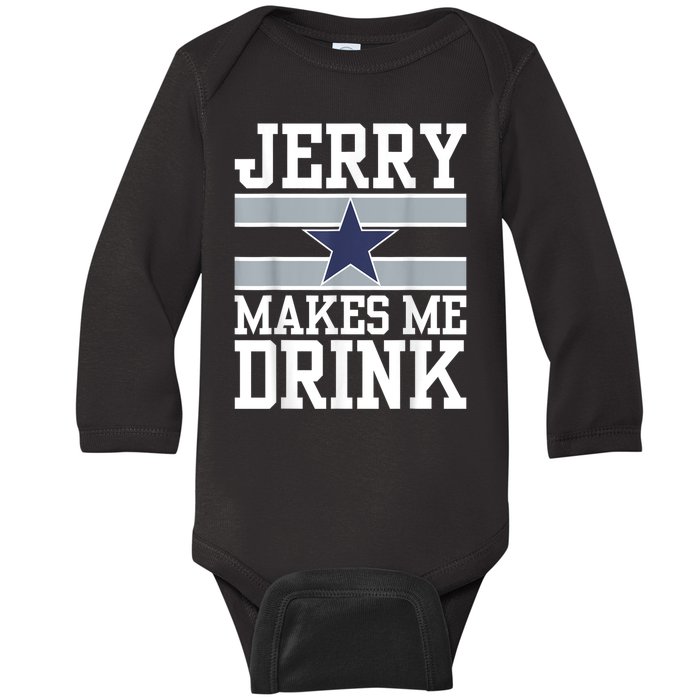 Jerry Makes Me Drink Baby Long Sleeve Bodysuit