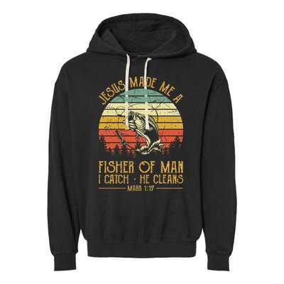 Jesus Made Me A Fisher Of Man Christian Fishing Fisherman Garment-Dyed Fleece Hoodie