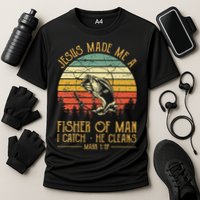 Jesus Made Me A Fisher Of Man Christian Fishing Fisherman Cooling Performance Crew T-Shirt